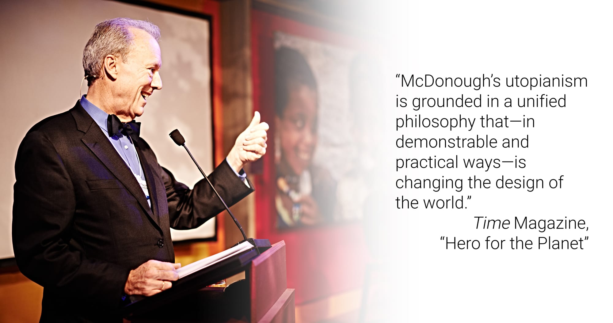 Welcome to the world of William McDonough